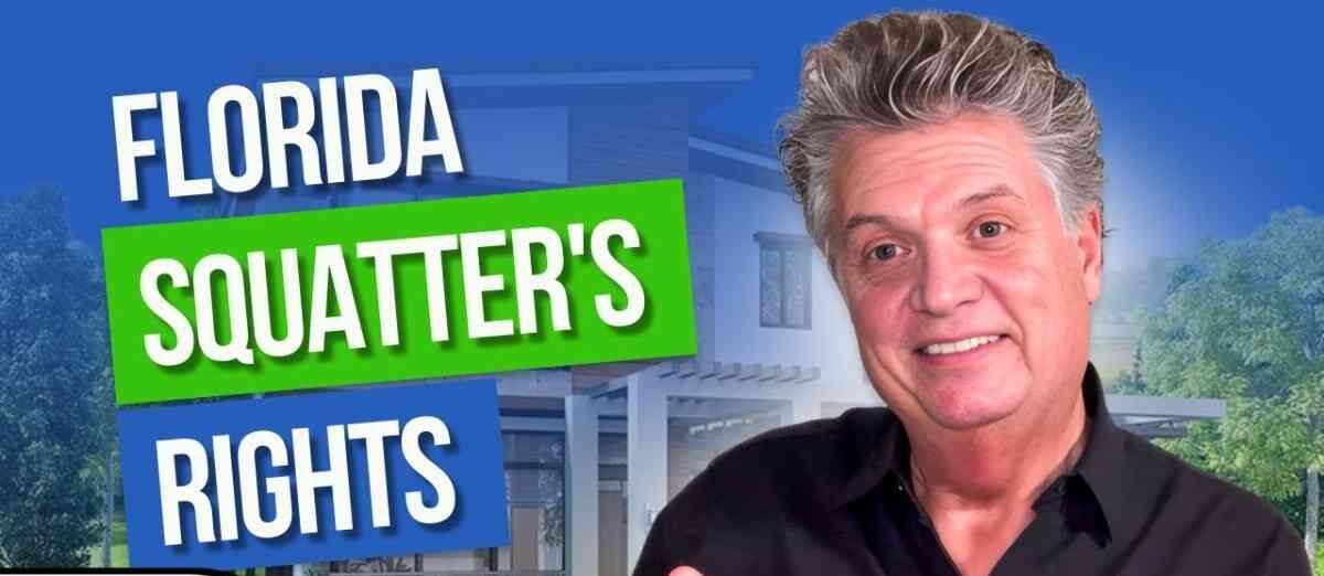 Florida Squatters Rights and Property Occupation Laws