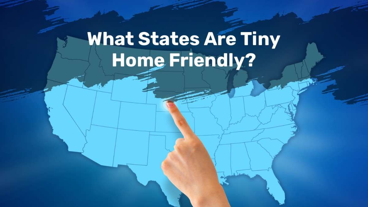 Tiny Home Friendly States and Regions