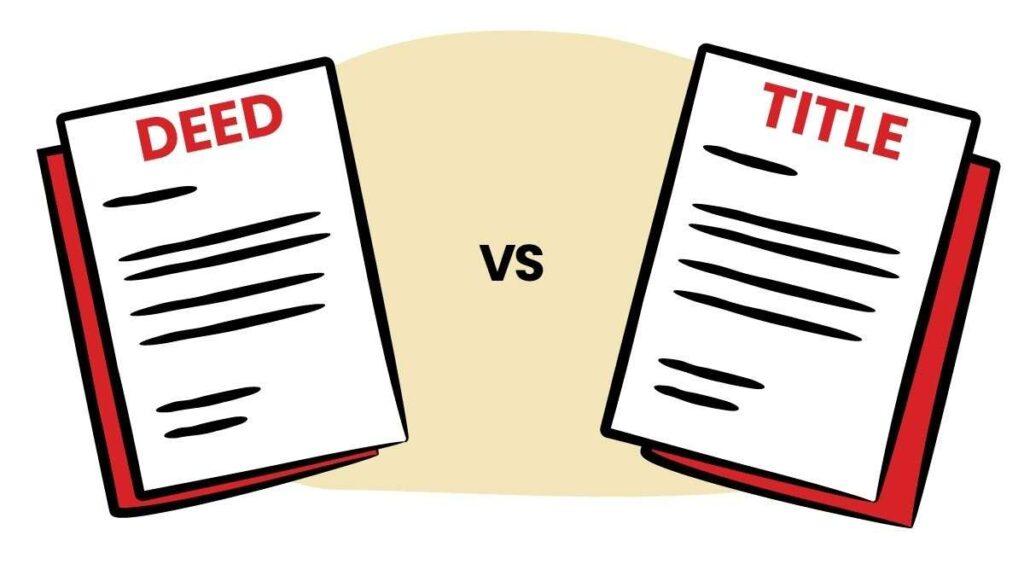 Property Title vs Deed: Legal Ownership Explained