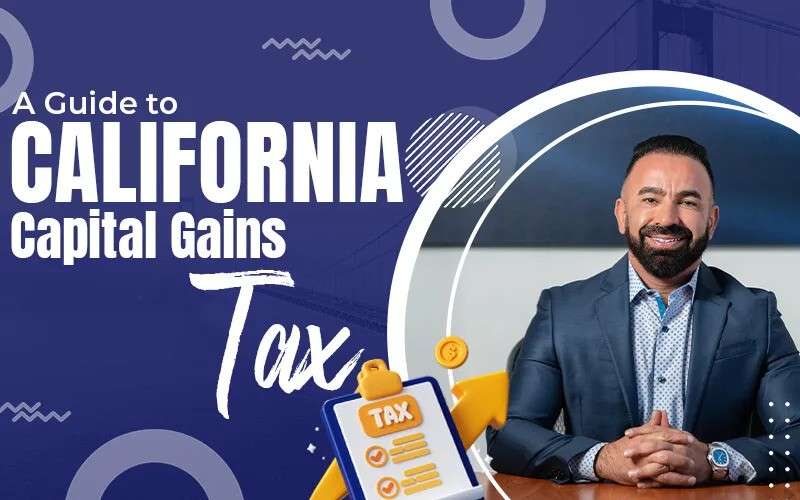 Capital Gains Tax California Cost Shock Guide