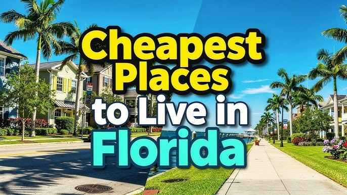 Cheapest Places to Live in Florida