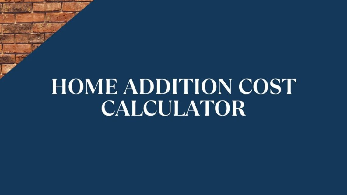 Home Addition Cost Calculator Stop Cost Overruns