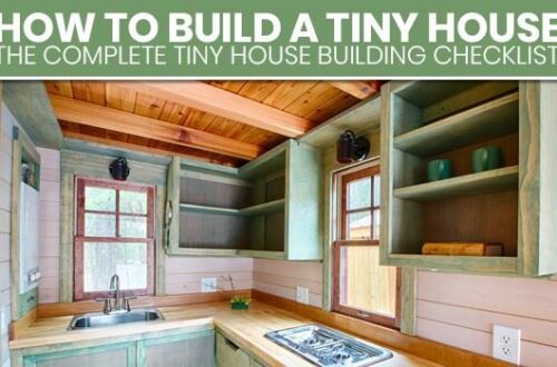 How To Build A Tiny House: Step-By-Step Guide