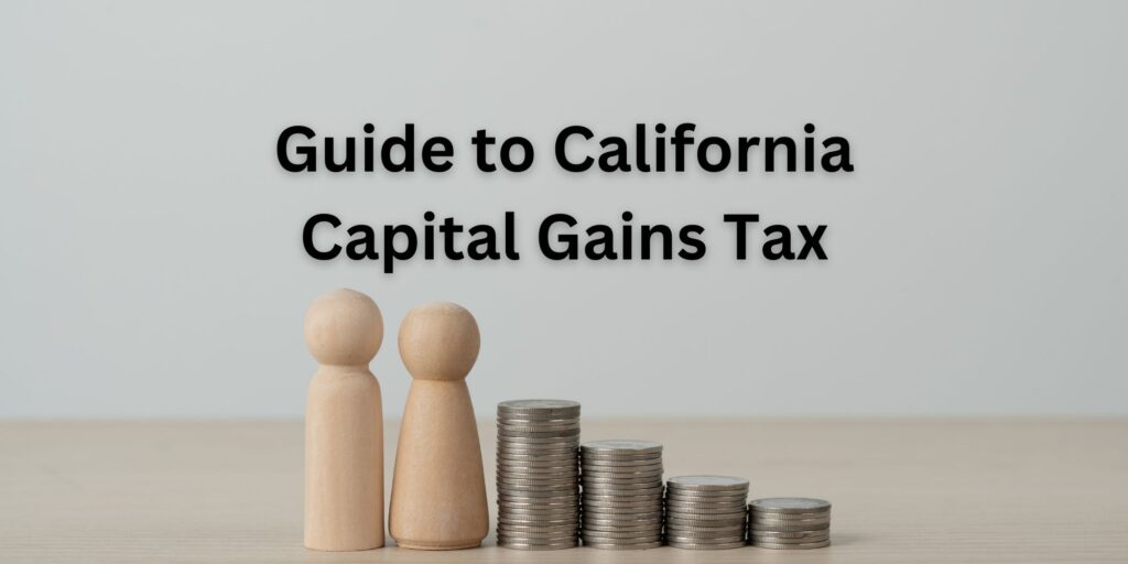 Understanding Capital Gains Tax California