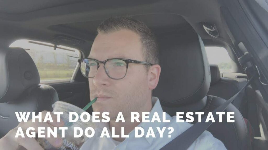 What Real Estate Agents Actually Do Day-to-Day