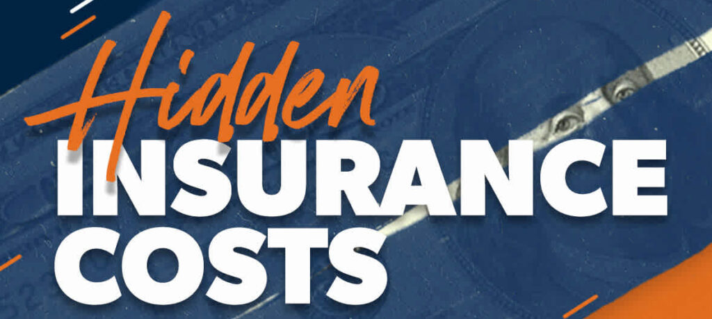 Insurance and Hidden Costs